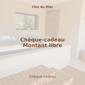 Chèque Cadeau Clos du Riez  Montant au choix de 20 à 200 eur